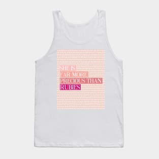 She Is Far More Precious Than Rubies - Proverbs 31:10 - Pink Tank Top